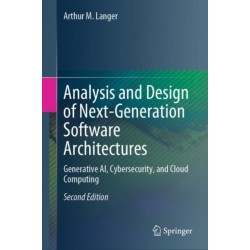 Analysis and Design of Next-Generation Software Architectures: Generative AI, Cybersecurity, and Cloud Computing