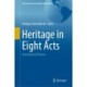 Heritage in Eight Acts: International Themes