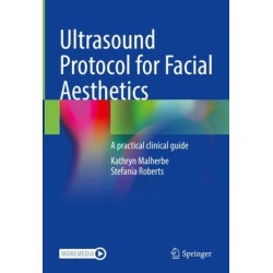 Ultrasound Protocol for Facial Aesthetics: A practical clinical guide