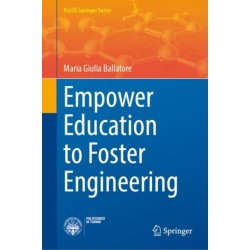 Empower Education to Foster Engineering