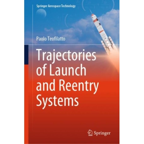 Trajectories of Launch and Reentry Systems