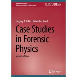 Case Studies in Forensic Physics