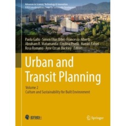 Urban and Transit Planning: Volume 2: Culture and Sustainability for Built Environment