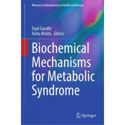 Biochemical Mechanisms for Metabolic Syndrome