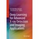 Deep Learning for Advanced X-ray Detection and Imaging Applications