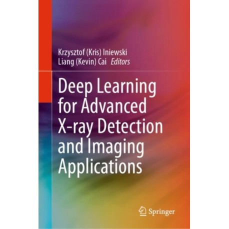 Deep Learning for Advanced X-ray Detection and Imaging Applications