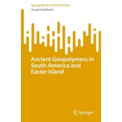 Ancient Geopolymers in South America and Easter Island