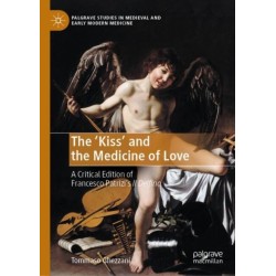 The ‘Kiss’ and the Medicine of Love: A Critical Edition of Francesco Patrizi’s Il Delfino