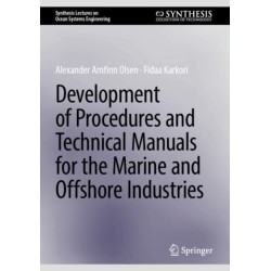 Development of Procedures and Technical Manuals for the Marine and Offshore Industries