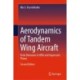 Aerodynamics of Tandem Wing Aircraft: From Dinosaurs to UAVs and Supersonic Planes
