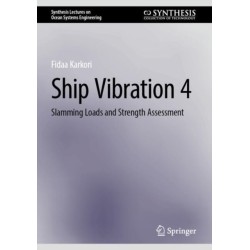 Ship Vibration 4: Slamming Loads and Strength Assessment