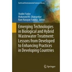 Emerging Technologies in Biological and Hybrid Wastewater Treatment: Lessons from Developed to Enhancing Practices in Developing Countries