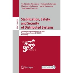 Stabilization, Safety, and Security of Distributed Systems: 26th International Symposium, SSS 2024, Nagoya, Japan, October 20–22, 2024, Proceedings