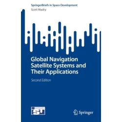 Global Navigation Satellite Systems and Their Applications