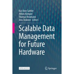 Scalable Data Management for Future Hardware