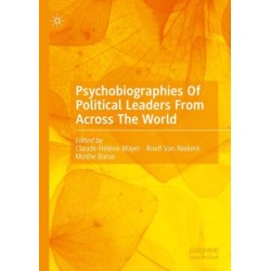 Psychobiographies Of Political Leaders From Across The World