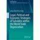Legal, Political and Economic Strategies of Subsidies within the World Trade Organization