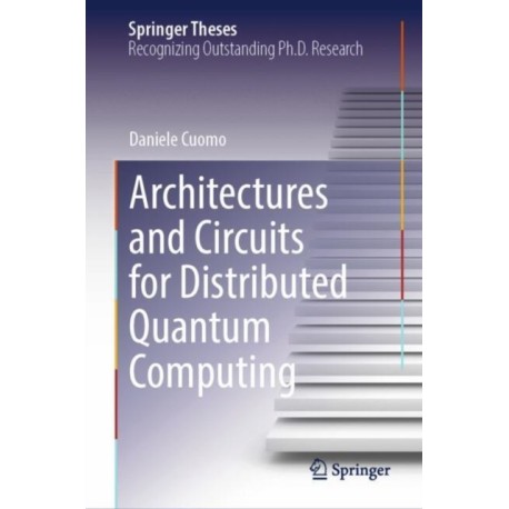Architectures and Circuits for Distributed Quantum Computing