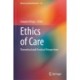 Ethics of Care: Theoretical and Practical Perspectives