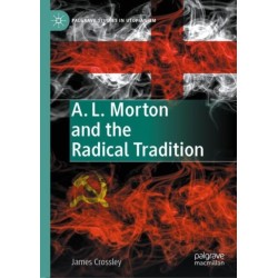 A. L. Morton and the Radical Tradition