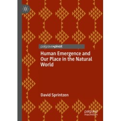 Human Emergence and Our Place in the Natural World