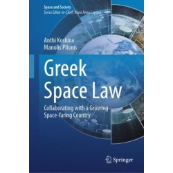 Greek Space Law: Collaborating with a Growing Space-faring Country