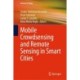 Mobile Crowdsensing and Remote Sensing in Smart Cities