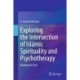 Exploring the Intersection of Islamic Spirituality and Psychotherapy: Healing the Soul