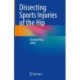 Dissecting Sports Injuries of the Hip