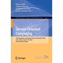 Service-Oriented Computing: 18th Symposium and Summer School, SummerSOC 2024, Crete, Greece, June 24–29, 2024, Revised Selected Papers