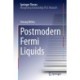 Postmodern Fermi Liquids