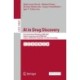 AI in Drug Discovery: First International Workshop, AIDD 2024, Held in Conjunction with ICANN 2024, Lugano, Switzerland, September 19, 2024, Proceedings
