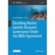 Decoding Marine Genetic Resource Governance Under the BBNJ Agreement