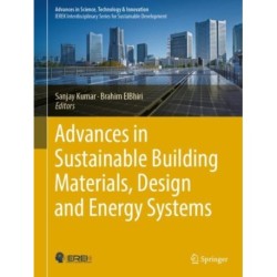 Advances in Sustainable Building Materials, Design and Energy Systems