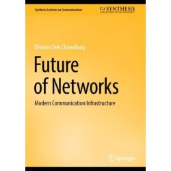 Future of Networks: Modern Communication Infrastructure