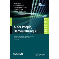 AI for People, Democratizing AI: Second EAI International Conference, CAIP 2023, Bologna, Italy, November 24-26, 2023, Proceedings