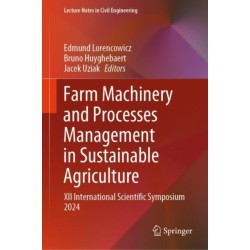Farm Machinery and Processes Management in Sustainable Agriculture: XII International Scientific Symposium 2024