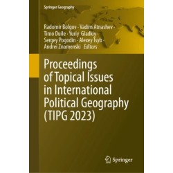 Proceedings of Topical Issues in International Political Geography (TIPG 2023)