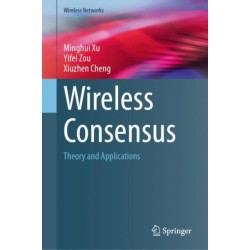Wireless Consensus: Theory and Applications