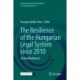 The Resilience of the Hungarian Legal System since 2010: A Failed Resilience?