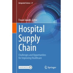 Hospital Supply Chain: Challenges and Opportunities for Improving Healthcare