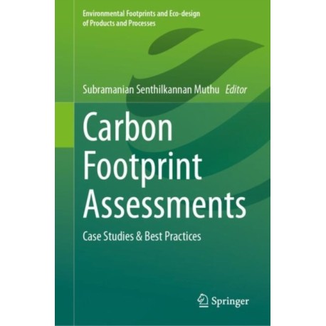Carbon Footprint Assessments: Case Studies & Best Practices