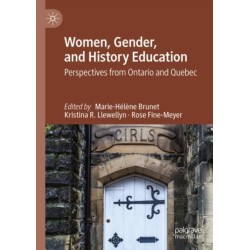 Women, Gender, and History Education: Perspectives from Ontario and Quebec