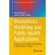 Biostatistics Modeling and Public Health Applications: Study Design and Analysis Methodology in Health Sciences, Volume 1