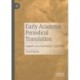Early Academic Periodical Translation: English't out of the French, 1665-1700
