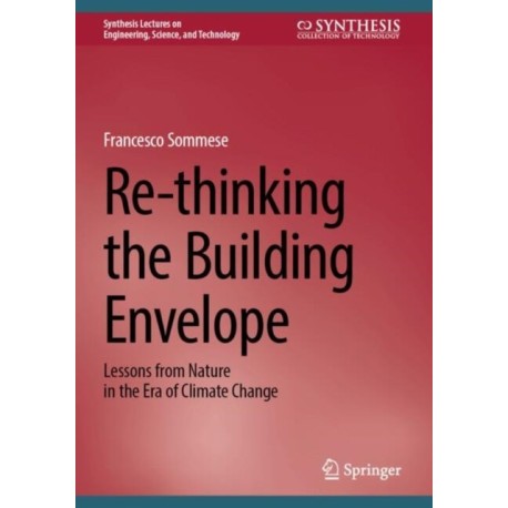 Re-thinking the Building Envelope: Lessons from Nature in the Era of Climate Change
