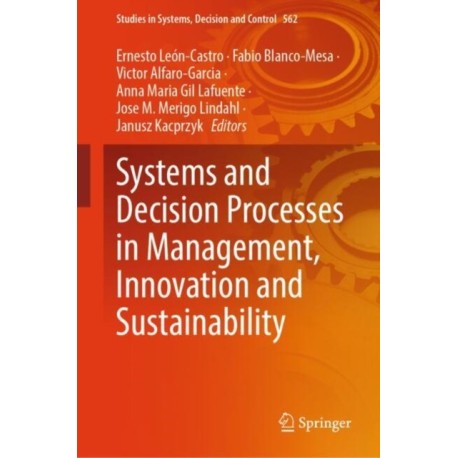 Systems and Decision Processes in Management, Innovation and Sustainability