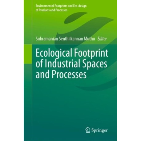 Ecological Footprint of Industrial Spaces and Processes