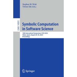 Symbolic Computation in Software Science: 10th International Symposium, SCSS 2024, Tokyo, Japan, August 28–30, 2024, Proceedings