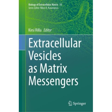 Extracellular Vesicles as Matrix Messengers